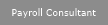 Payroll Consultant